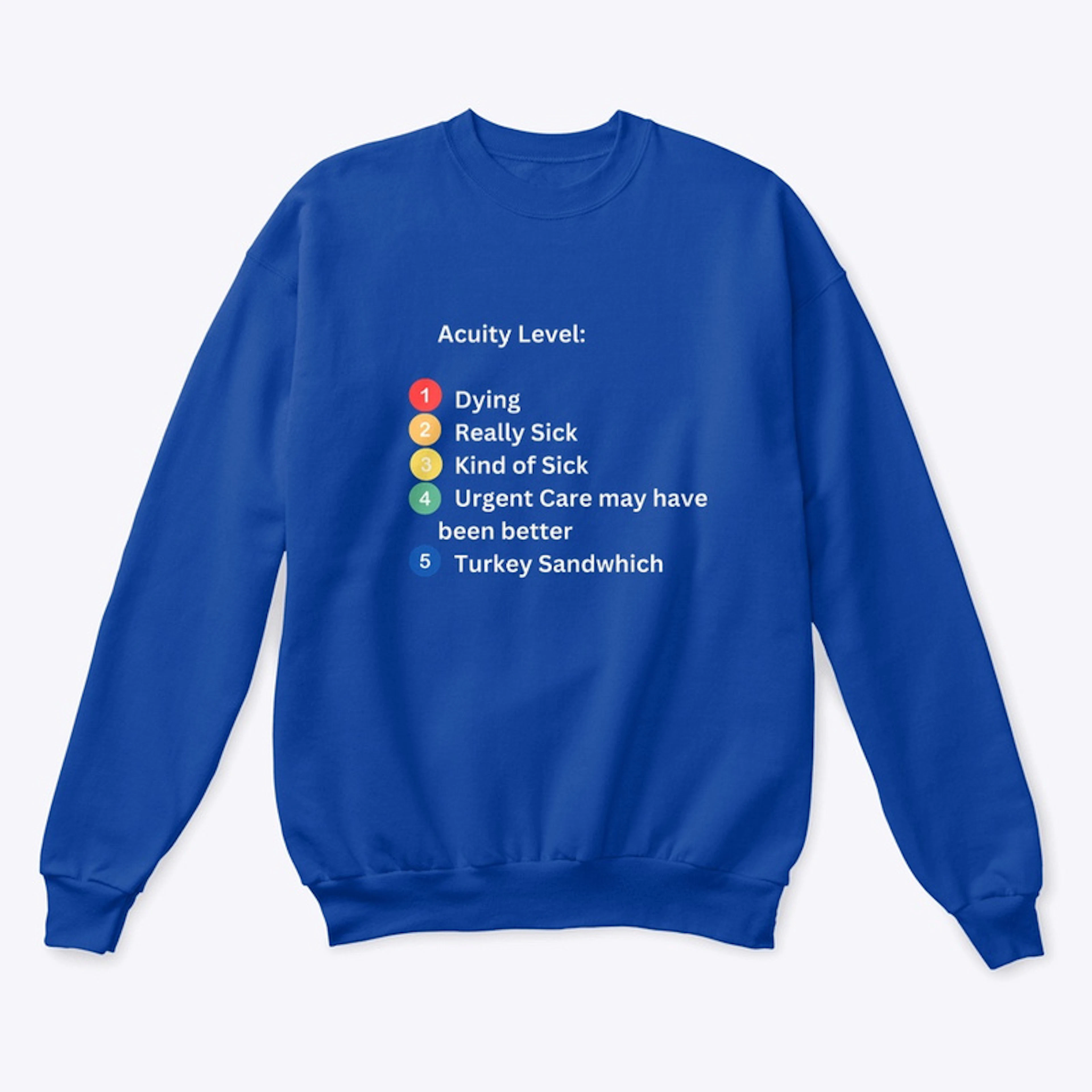 Acuity Level Sweatshirt